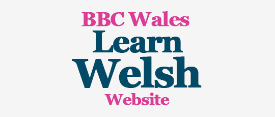 Click here to visit the BBC Wales Learn Welsh website